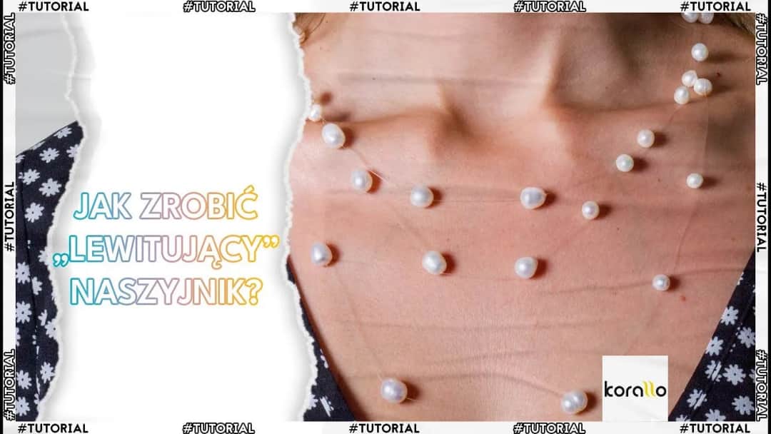 Jak zrobić naszyjnik z perełek – prosty poradnik krok po kroku dla początkujących